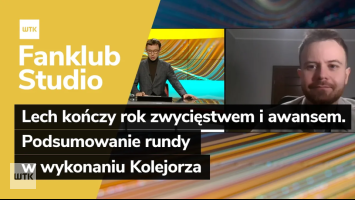 Fanklub Studio: Lech kończy rok zwycięstwem i awansem. Podsumowanie rundy w wykonaniu Kolejorza