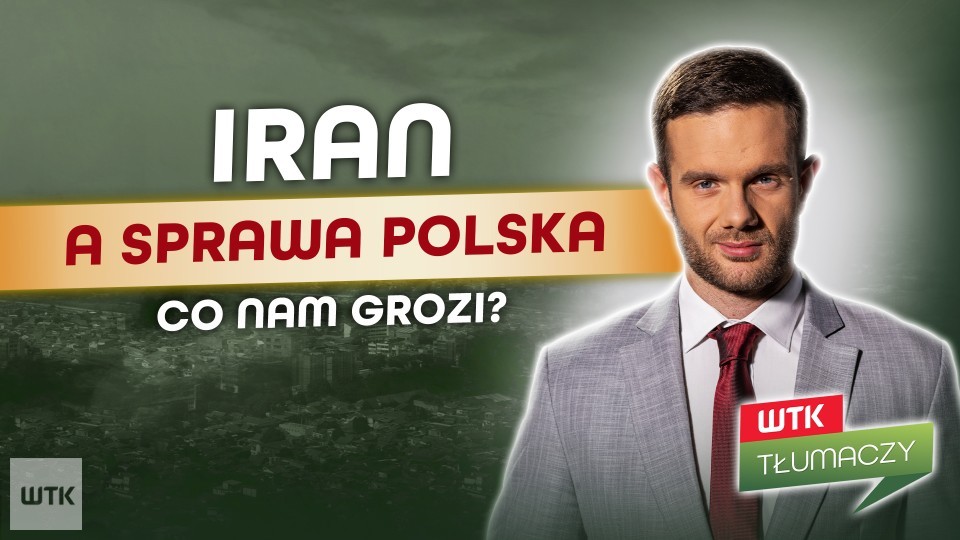 WTK Tłumaczy: Wojna w Iranie trafi w nasze portfele?
