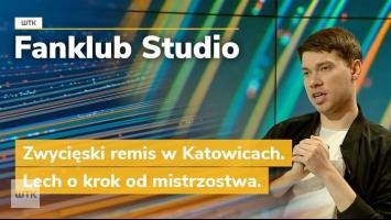 Fanklub Studio: Zwycięski remis w Katowicach. Lech o krok od mistrzostwa